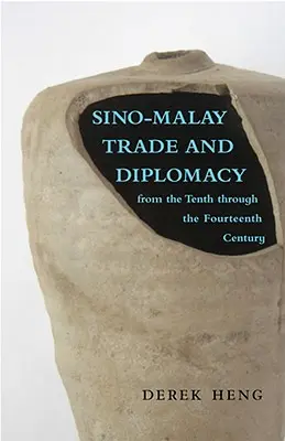 Chińsko-malajski handel i dyplomacja od X do XIV wieku - Sino-Malay Trade and Diplomacy from the Tenth through the Fourteenth Century