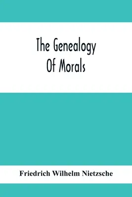 Genealogia moralności - The Genealogy Of Morals