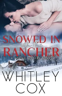Zasypany śniegiem ranczer - Snowed In with the Rancher