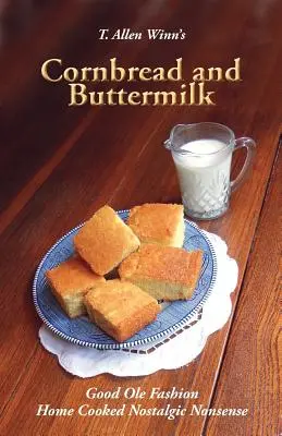 Chleb kukurydziany i maślanka - Cornbread and Buttermilk