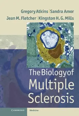 Biologia stwardnienia rozsianego - The Biology of Multiple Sclerosis