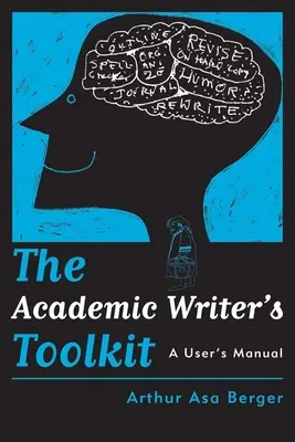 Zestaw narzędzi pisarza akademickiego: Podręcznik użytkownika - The Academic Writer's Toolkit: A User's Manual