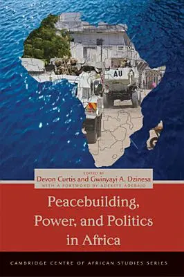 Budowanie pokoju, władza i polityka w Afryce - Peacebuilding, Power, and Politics in Africa