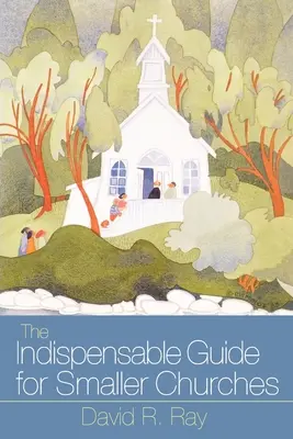 Niezbędny przewodnik dla mniejszych kościołów - Indispensable Guide for Smaller Churches