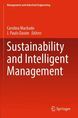 Zrównoważony rozwój i inteligentne zarządzanie - Sustainability and Intelligent Management