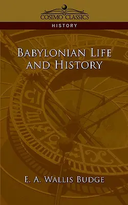 Życie i historia Babilonii - Babylonian Life and History