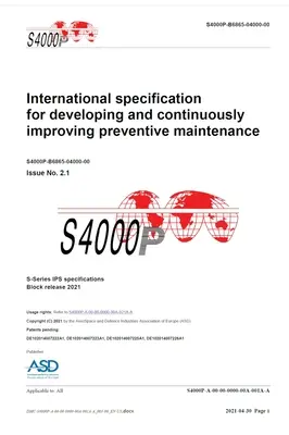 S4000P, Międzynarodowa specyfikacja rozwoju i ciągłego doskonalenia konserwacji zapobiegawczej, wydanie 2.1: Wydanie blokowe serii S 2021 - S4000P, International specification for developing and continuously improving preventive maintenance, Issue 2.1: S-Series 2021 block release