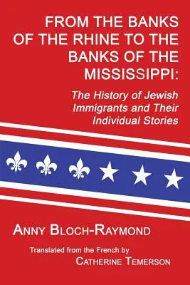 Od brzegów Renu po brzegi Missisipi: Historia żydowskich imigrantów i ich indywidualne historie - From the Banks of the Rhine to the Banks of the Mississippi: The History of Jewish Immigrants and Their Individual Stories