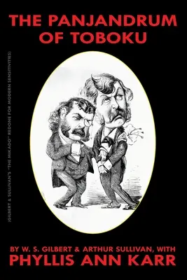 The Panjandrum of Toboku: The Mikado Redone dla współczesnych wrażliwców - The Panjandrum of Toboku: The Mikado Redone for Modern Sensitivies