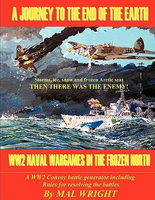 Podróż na kraniec Ziemi: Gry wojenne II wojny światowej na mroźnej północy - Journey to the End of the Earth: WW2 Wargames in the Frozen North