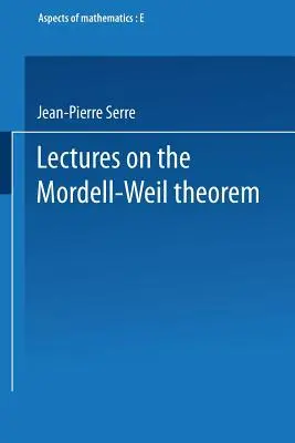 Wykłady na temat twierdzenia Mordella-Weila - Lectures on the Mordell-Weil Theorem