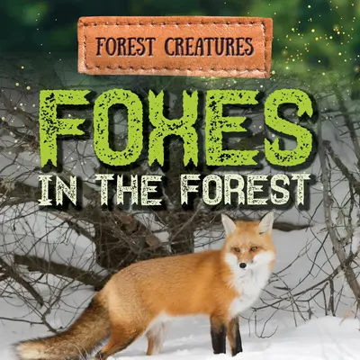 Lisy w lesie - Foxes in the Forest