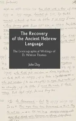 Odzyskiwanie starożytnego języka hebrajskiego: Pisma leksykograficzne D. Wintona Thomasa - The Recovery of the Ancient Hebrew Language: The Lexicographical Writings of D. Winton Thomas