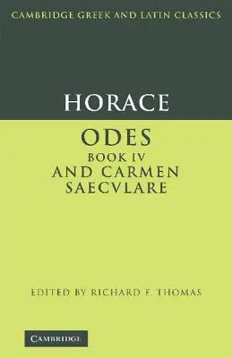 Horacy: Odes IV i Carmen Saeculare - Horace: Odes IV and Carmen Saeculare