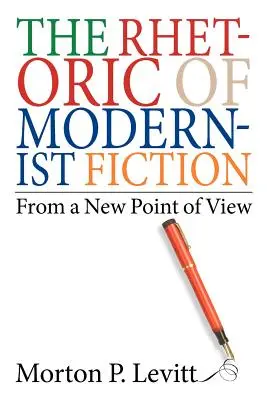 Retoryka modernistycznej fikcji: Z nowego punktu widzenia - The Rhetoric of Modernist Fiction: From a New Point of View