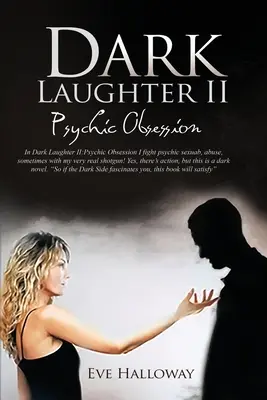 Mroczny śmiech II: Psychiczna obsesja - Dark Laughter II: Psychic Obsession