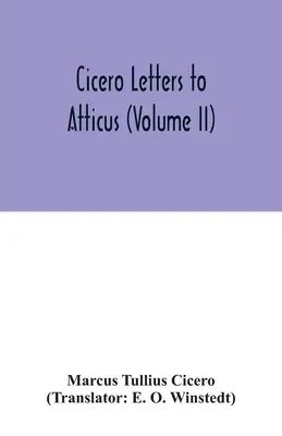 Listy Cycerona do Attyka (tom II) - Cicero Letters to Atticus (Volume II)