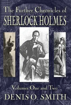 Dalsze kroniki Sherlocka Holmesa - tom 1 i 2 - The Further Chronicles of Sherlock Holmes - Volumes 1 and 2