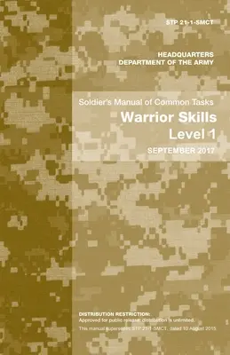 Podręcznik wspólnych zadań żołnierza: Umiejętności wojownika, poziom 1 - Soldier's Manual of Common Tasks: Warrior Skills Level 1