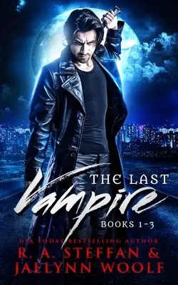 Ostatni wampir: Księgi 1-3 - The Last Vampire: Books 1-3