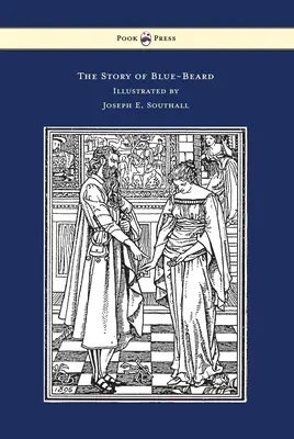 Opowieść o Błękitnobrodym - ilustracje Joseph E. Southall - The Story of Blue-Beard - Illustrated by Joseph E. Southall