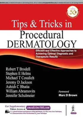 Wskazówki i triki w dermatologii zabiegowej: Wydajne i skuteczne podejścia do osiągania optymalnych wyników diagnostycznych i terapeutycznych - Tips and Tricks in Procedural Dermatology: Efficient and Effective Approaches to Achieving Optimal Diagnostic and Therapeutic Results