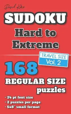 David Karn Sudoku - Hard to Extreme Vol 2: 168 łamigłówek, rozmiar podróżny, zwykły druk, rozmiar czcionki 24 pkt, 2 łamigłówki na stronę - David Karn Sudoku - Hard to Extreme Vol 2: 168 Puzzles, Travel Size, Regular Print, 24 pt font size, 2 puzzles per page