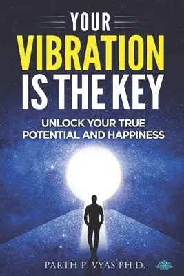 Twoje wibracje są kluczem - Your vibration is the key