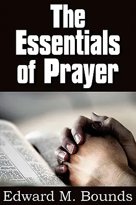 Podstawy modlitwy - The Essentials of Prayer