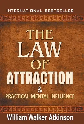 Prawo przyciągania i praktyczny wpływ mentalny - The Law of Attraction and Practical Mental Influence