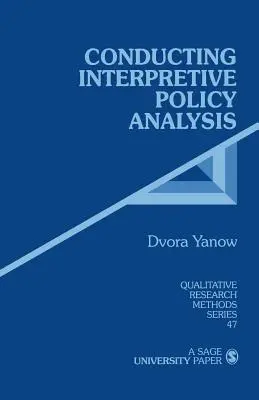 Prowadzenie interpretacyjnej analizy polityki - Conducting Interpretive Policy Analysis