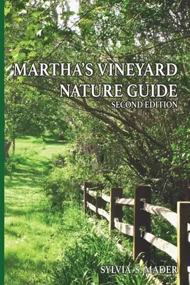 Przewodnik przyrodniczy Martha's Vineyard: Wydanie drugie - Martha's Vineyard Nature Guide: Second Edition