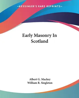 Wczesna masoneria w Szkocji - Early Masonry In Scotland