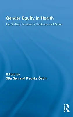 Równość płci w zdrowiu: Przesuwające się granice dowodów i działań - Gender Equity in Health: The Shifting Frontiers of Evidence and Action