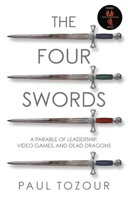Cztery miecze: Przypowieść o przywództwie, grach wideo i martwych smokach - The Four Swords: A Parable of Leadership, Video Games, and Dead Dragons