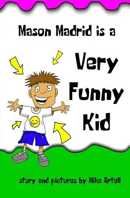 Mason Madrid to bardzo zabawny dzieciak - Mason Madrid is a very funny kid