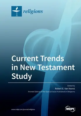 Aktualne trendy w studiowaniu Nowego Testamentu - Current Trends in New Testament Study