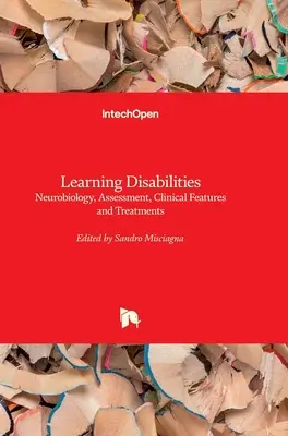 Trudności w uczeniu się: Neurobiologia, ocena, cechy kliniczne i leczenie - Learning Disabilities: Neurobiology, Assessment, Clinical Features and Treatments