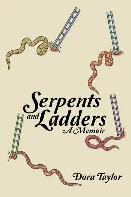 Węże i drabiny: Pamiętnik - Serpents and Ladders: A Memoir