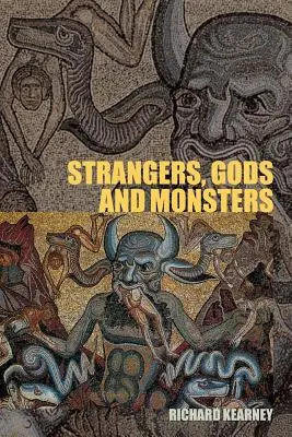 Obcy, bogowie i potwory: Interpretacja inności - Strangers, Gods and Monsters: Interpreting Otherness