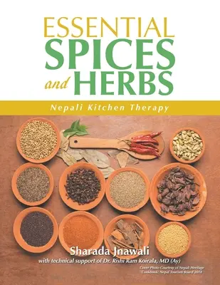 Niezbędne przyprawy i zioła: Nepalska terapia kuchenna - Essential Spices and Herbs: Nepali Kitchen Therapy