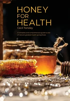 Miód dla zdrowia - Honey for Health