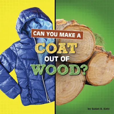 Czy można zrobić płaszcz z drewna? - Can You Make a Coat Out of Wood?