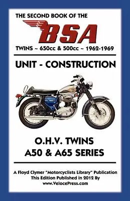 DRUGA KSIĘGA BSA TWINS 650cc & 500cc 1962-1969 - SECOND BOOK OF THE BSA TWINS 650cc & 500cc 1962-1969