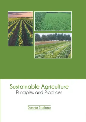 Zrównoważone rolnictwo: Zasady i praktyki - Sustainable Agriculture: Principles and Practices