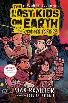 Ostatnie dzieci na Ziemi i zakazana forteca - The Last Kids on Earth and the Forbidden Fortress