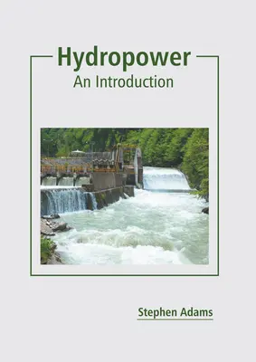 Energia wodna: Wprowadzenie - Hydropower: An Introduction