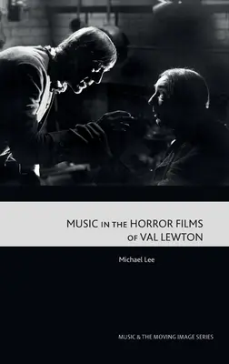 Muzyka w horrorach Vala Lewtona - Music in the Horror Films of Val Lewton