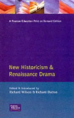 Nowy historycyzm i dramat renesansowy - New Historicism and Renaissance Drama