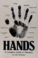 Dłonie - Kompletny przewodnik po chiromancji - Hands - A Complete Guide to Palmistry